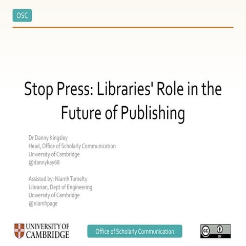 Stop Press: Libraries' Role in the Future of Publishing