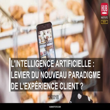 L'Intelligence Artificielle : levier du nouveau paradigme de l'expérience cli...