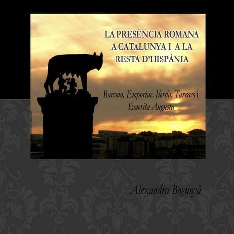Presència romana a Catalunya i a Hispania