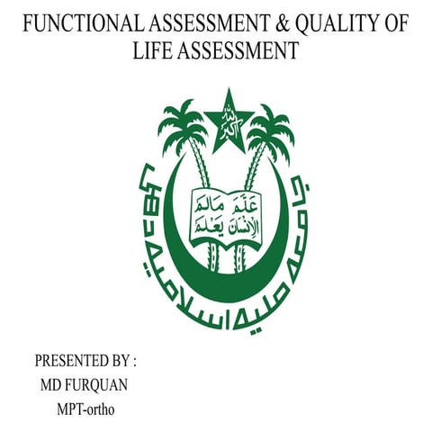 FUNCTIONAL ASSESSMENT & QUALITY OF LIFE ASSESSMENT.pptx