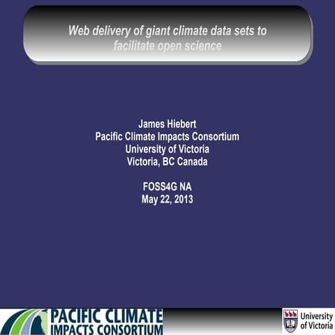 Web delivery of giant climate data sets to facilitate open science