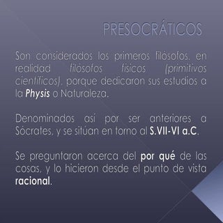 Presocráticos. Ideas principales.