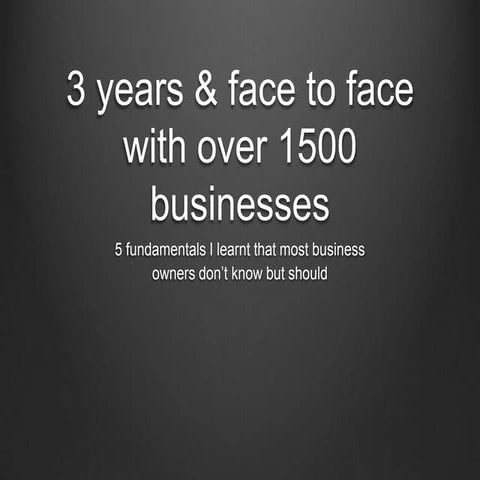 3 years, 1500 businesses & 5 lessons learned