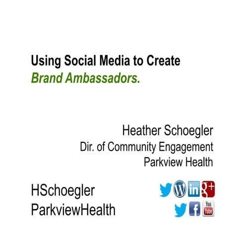 Using Social Media to Create Brand Ambassadors