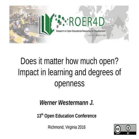 Does it matter how much open? Impact in learning and degrees of openness
