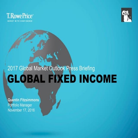 2017 Market Outlook - Global Fixed Income