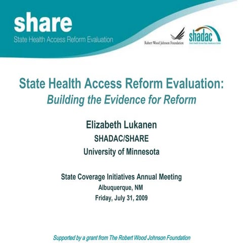State Health Access Reform Evaluation: Building the Evidence for Reform