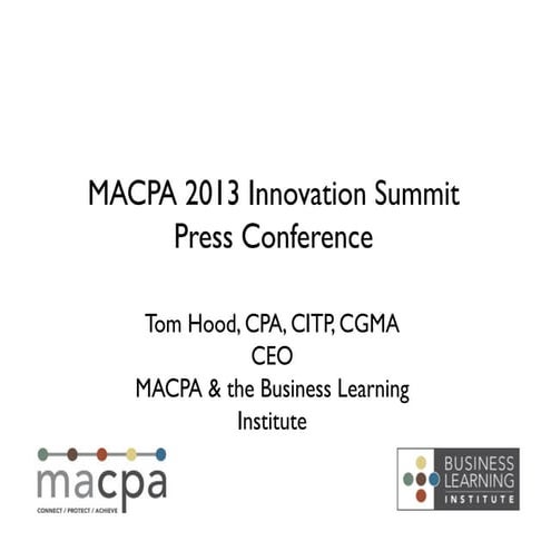 MACPA 2013 Innovation Summit - Press Conference