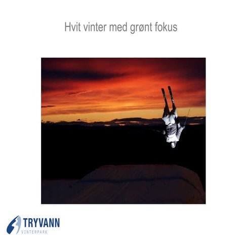 Mikael Linnander: Tryvann vinterpark