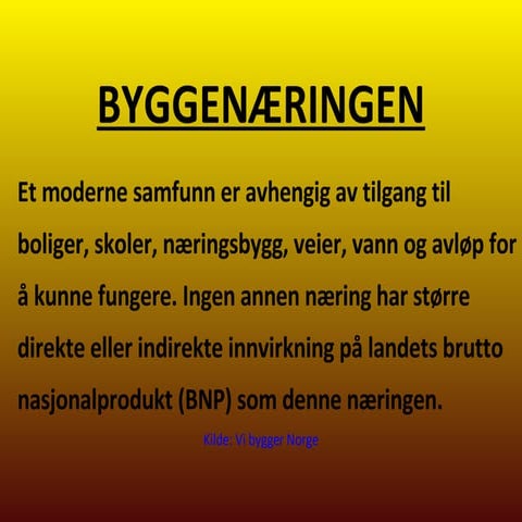 Pressentasjon av noen fag i byggebransjen
