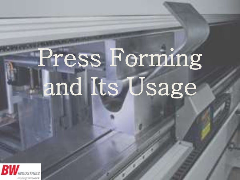 Press Forming and Its Usage
