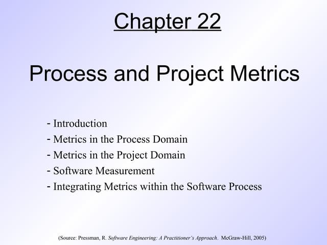 Pressman ch-22-process-and-project-metrics