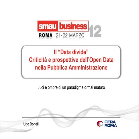 Il "Data divide". Criticità e prospettive dell'Open Data nella PA italiana