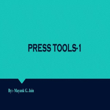 PRESS TOOLS in machine and tool design.pptx