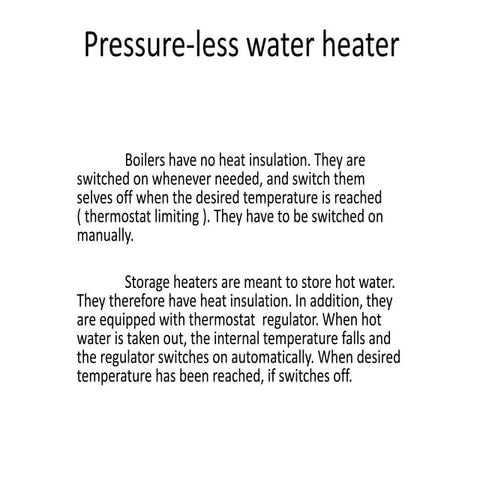 Pressure less water heater | PPTX