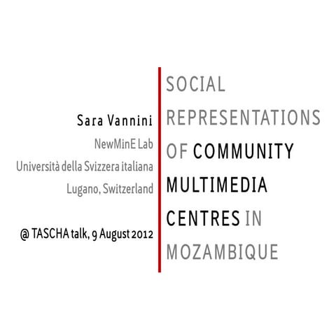 Social Representations of CMCs in Mozambique: work in progress @ TASCHA
