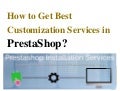 Best Prestashop Customization Services