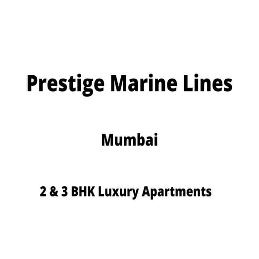 Prestige Marine Lines Mumbai EBrochure PPT