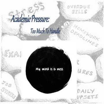 Academic Pressure, Too much too handle