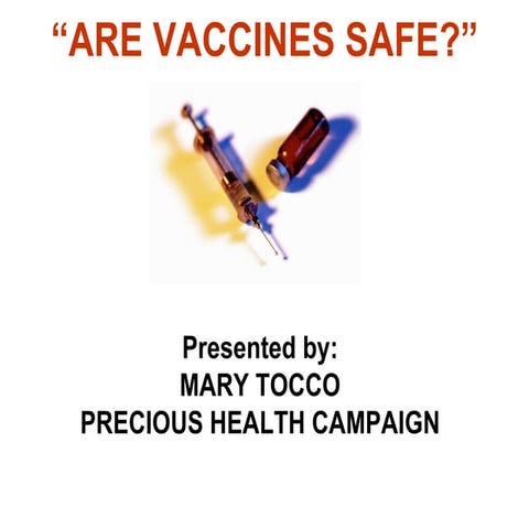 Are Vaccines Safe?