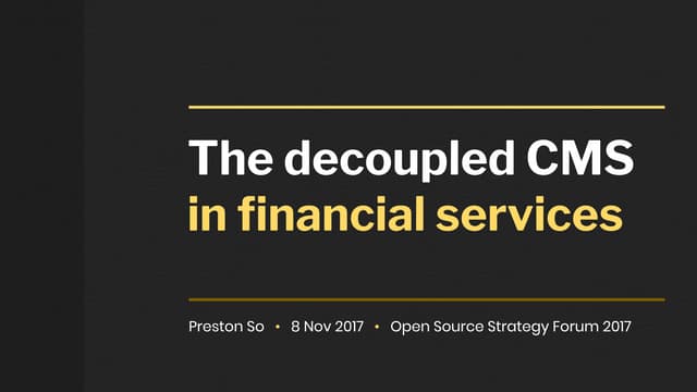 The Decoupled CMS in Financial Services