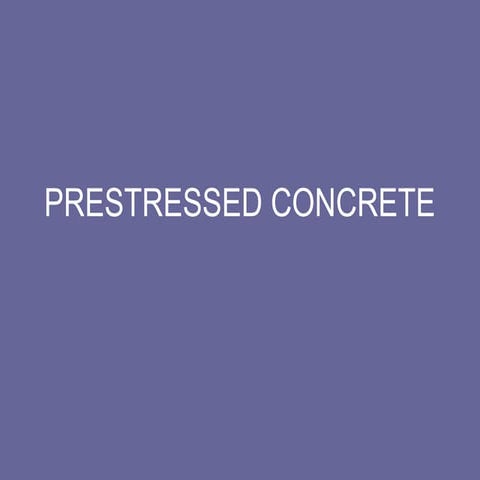 Prestressed Concrete Basics