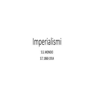Relazione storia IMPERIALISMI,CRISI IMPERIALISMI, 1° GUERRA MONDIALE, TRATTATI