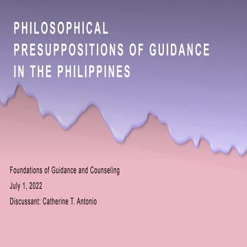 PRESUPPOSITIONS OF GUIDANCE IN THE PHILIPPINES.ppt