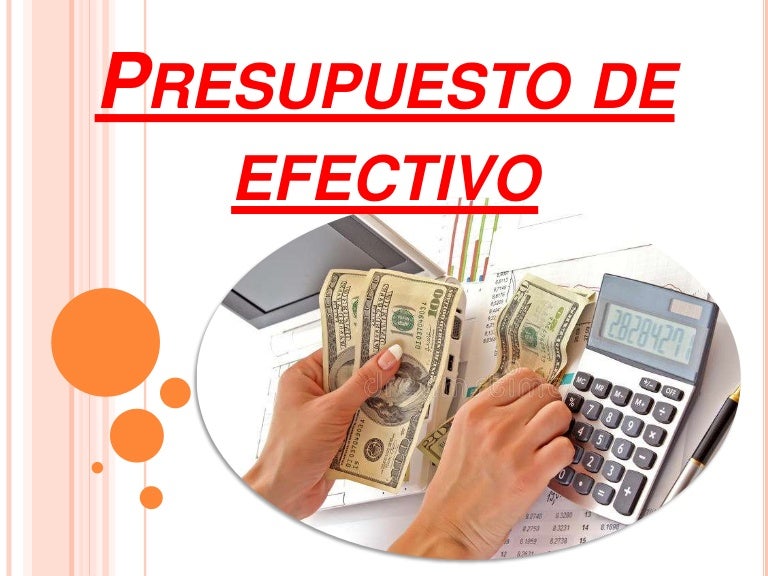 Presupuesto De Efectivo