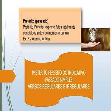 O pretérito perfeito do indicativo usado no Brasil | PPT