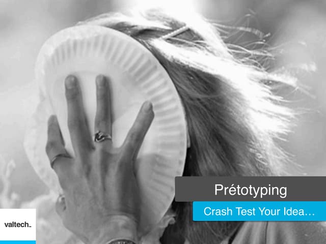 Le Pretotyping : Crash Test Your Idea - ITESCIA 2015-2016 (Version Française)