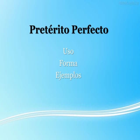 Pretérito perfecto - Espanhol
