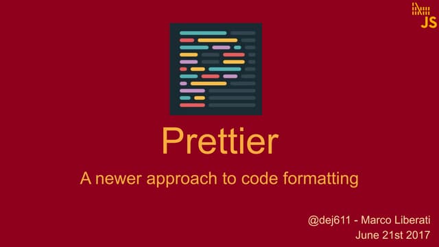 Prettier -  a newer approach to code formatting