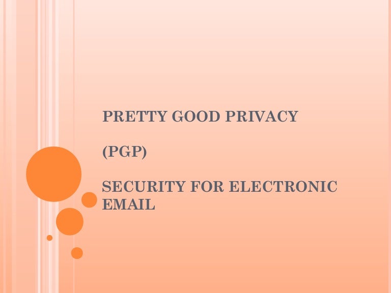 Pretty good privacyPretty good privacy
