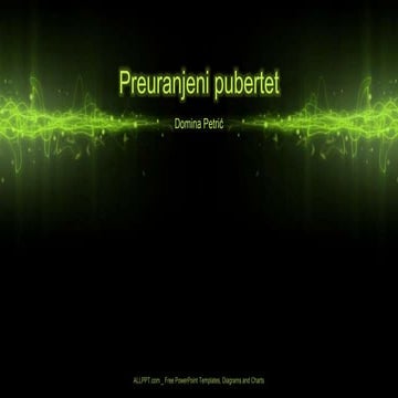 Preuranjeni pubertet | PPSX