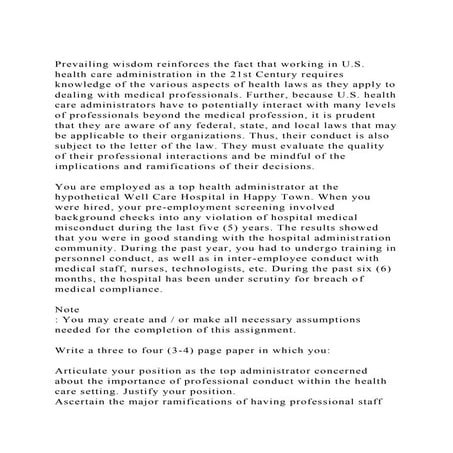 Prevailing wisdom reinforces the fact that working in U.S. health .docx