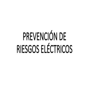 Prevención_de_riesgos_eléctricos_INTRODUCCIÓN+EFECTOS_EN_LA_SALUD.pptx