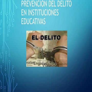 Prevención del delito en instituciones educativas | PPTX