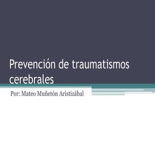 Prevención de traumatismos cerebrales