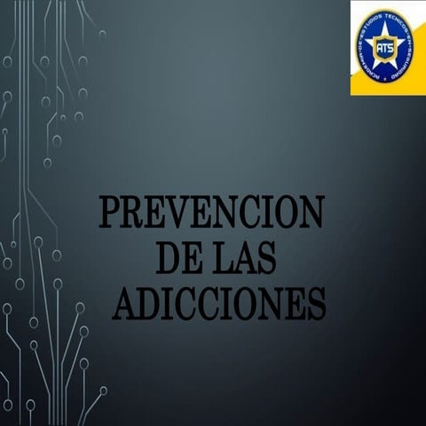 Prevencion de adicciones | PPTX