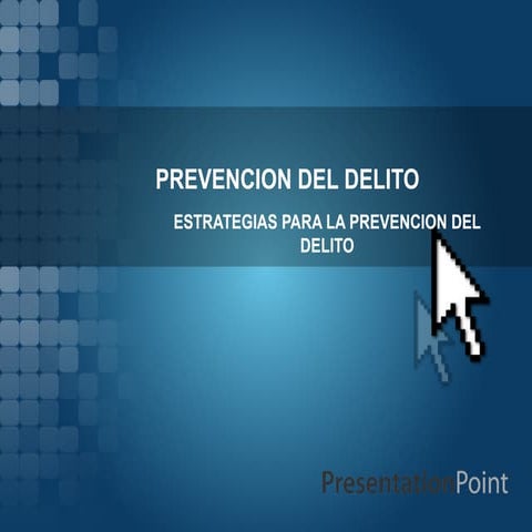 Prevencion del delito | PPTX