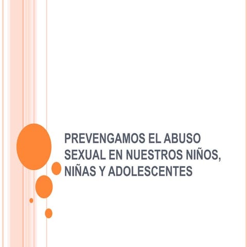 Prevengamos el abuso sexual en nuestros niños, | PPTX