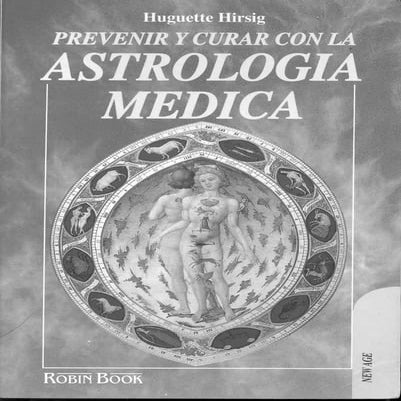 Prevenir y curar con la astrologia medica