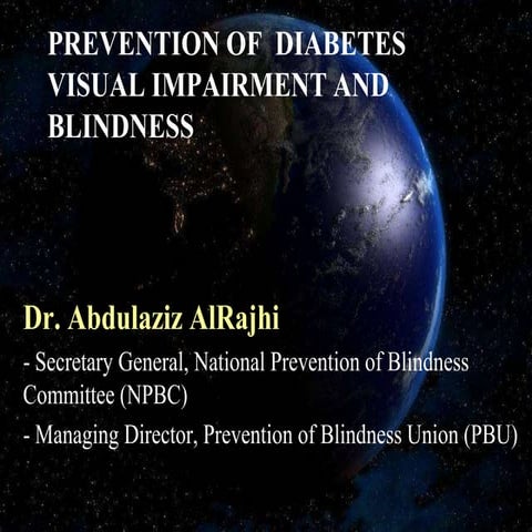 Prevention of  Diabetes visual impairment and blindness 