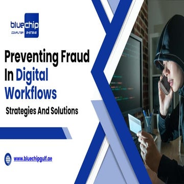 Preventing Fraud in Digital Workflows Strategies and Solutions.pptx