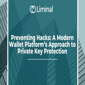 Preventing Hacks A Modern Wallet Platform’s Approach to Private Key ...