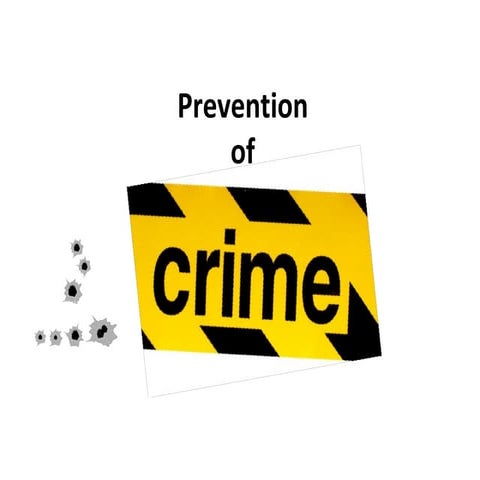 Prevention of Crime