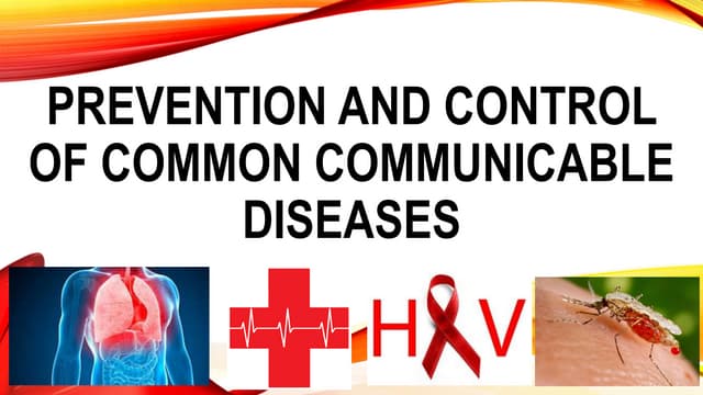 Prevention and control of common communicable diseases