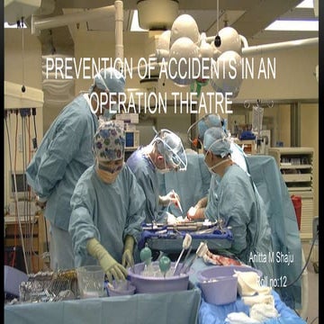 Prevention of Accidents in An Operation Theatre-NURSING