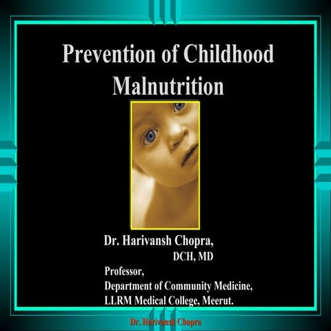 Prevention of childhood malnutrition dr harivansh chopra